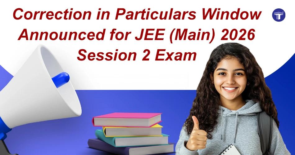 JEE Main 2026 Session 2 correction window announcement with a student giving a thumbs up and a stack of books