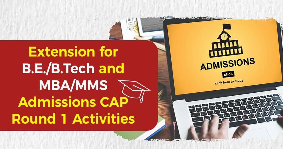 Extension announcement for B.E./B.Tech and MBA/MMS CAP Round 1 admission activities in Maharashtra, online admission process on laptop