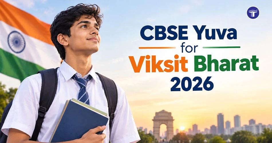 CBSE Yuva for Viksit Bharat Programme 2026 banner with student holding books near Indian flag and India Gate