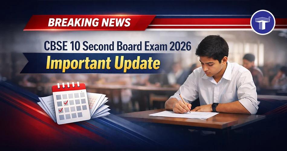 CBSE 10 Second Board Exam 2026 Important Update
