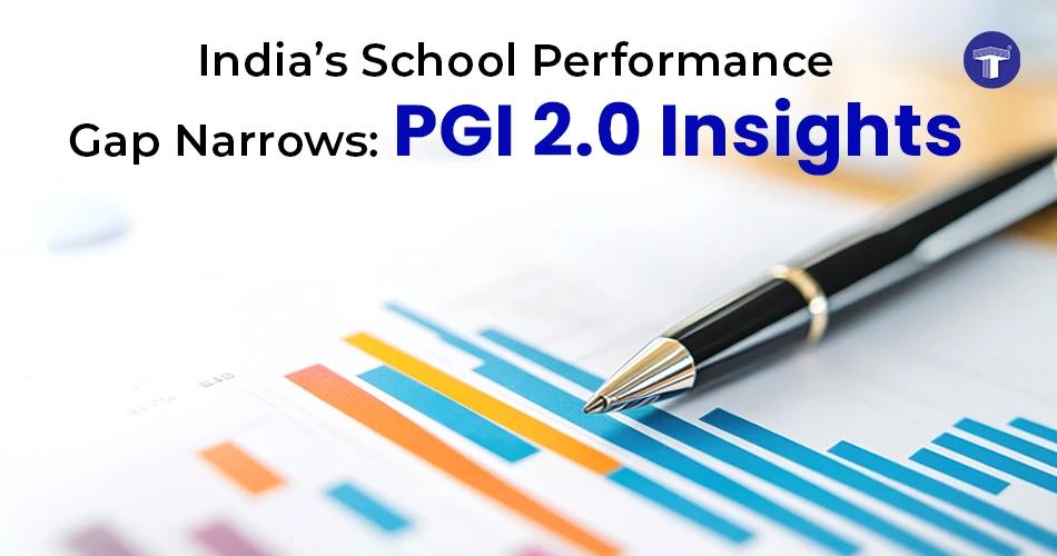 India's school performance gap PGI 2.0 banner