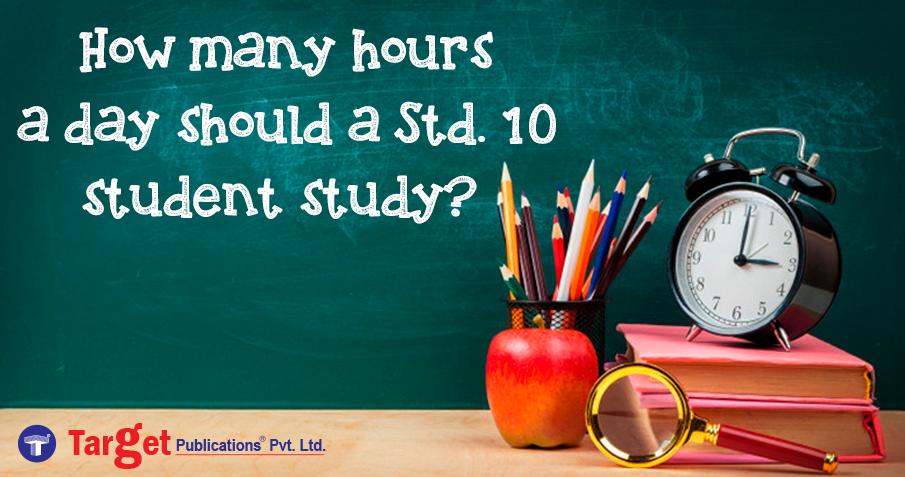 How many hours a day should a Std 10 SSC student study?