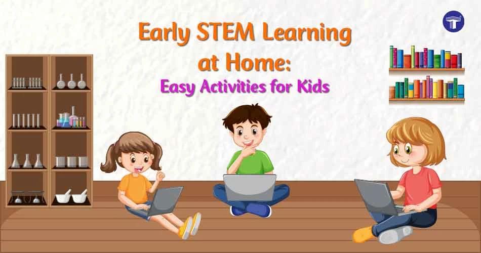 Easy STEM Activities for Kids at Home