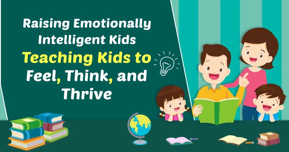 Illustration of a family reading, with text "Raising Emotionally Intelligent Kids: Teaching Kids to Feel, Think, and Thrive."