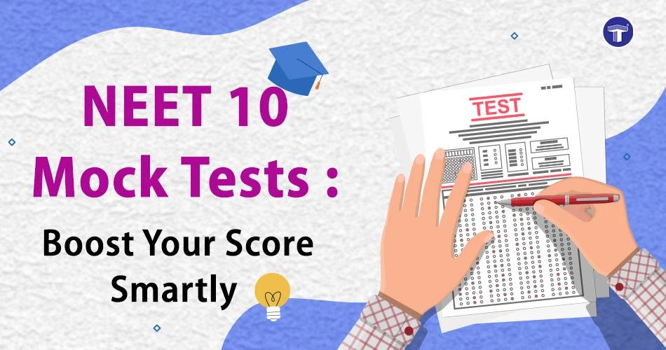NEET 10 mock tests banner highlighting smart exam practice to boost NEET score with OMR-based test illustration