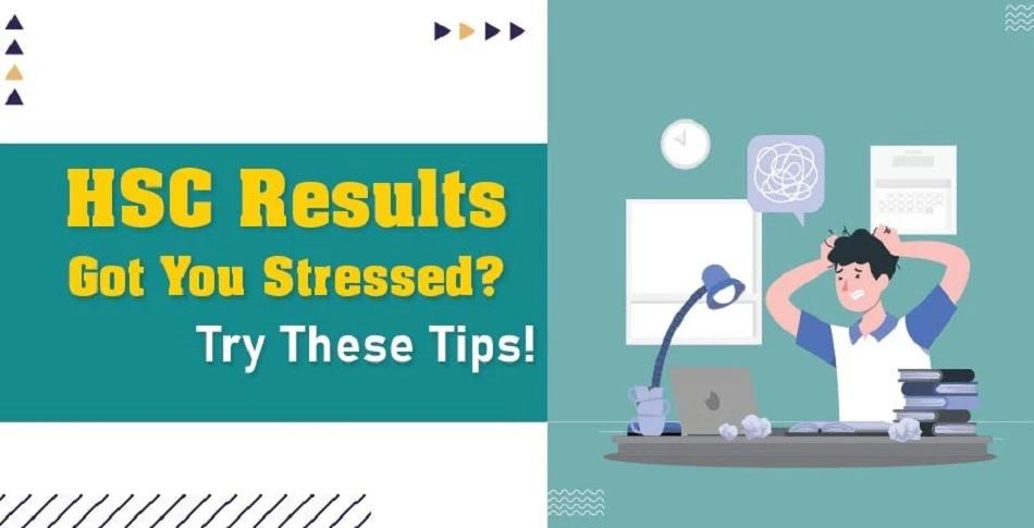 HSC result stress tips 2025