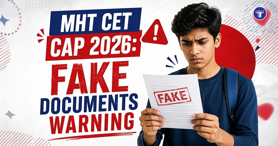 CET CAP 2026 fake reservation documents warning issued by CET Cell for admission document verification