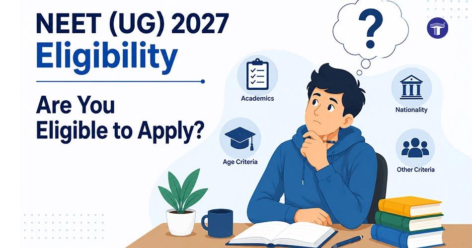 NEET 2027 Eligibility Criteria