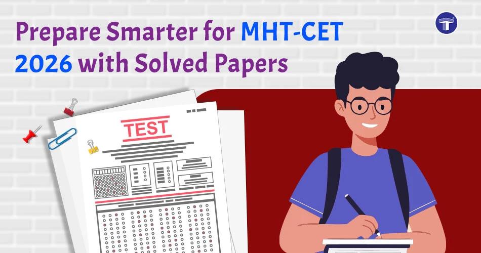 Illustration of a student studying next to a test paper with text: Prepare Smarter for MHT-CET 2026 with Solved Papers