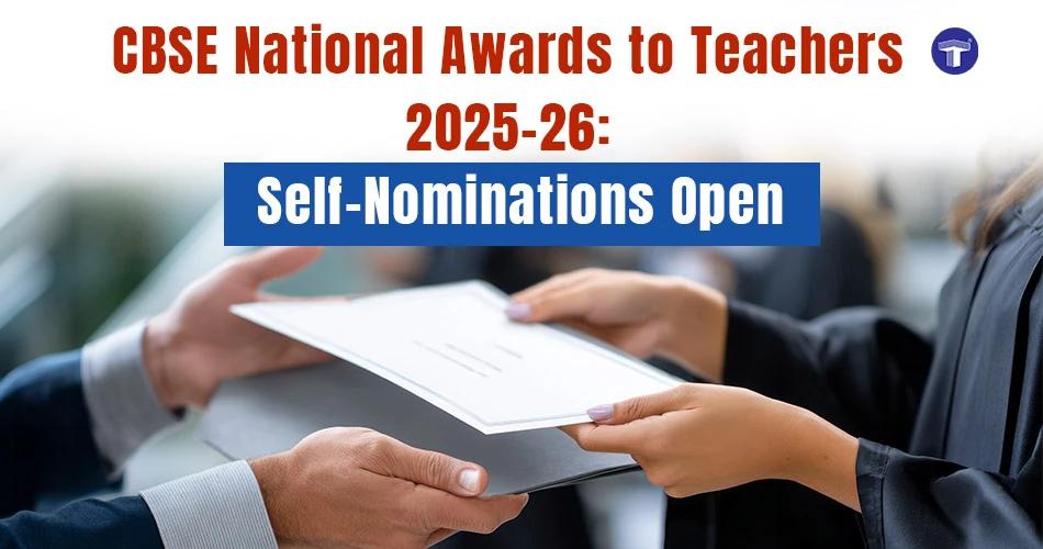 CBSE National Awards to Teachers 2025–26 self-nomination notification for eligible teachers and principals