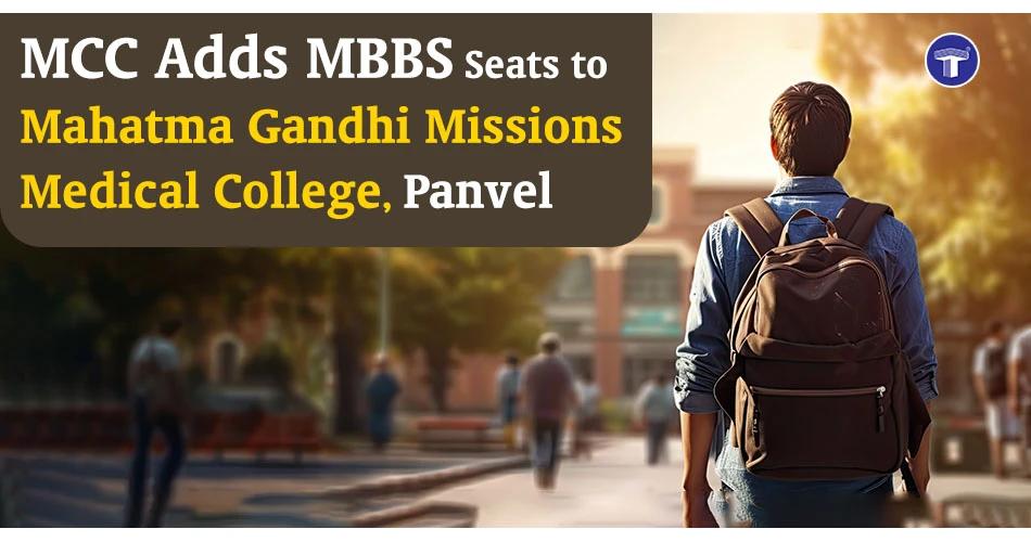 Banner announcing MCC adds MBBS seats at Mahatma Gandhi Missions Medical College, Panvel, showing a student with backpack