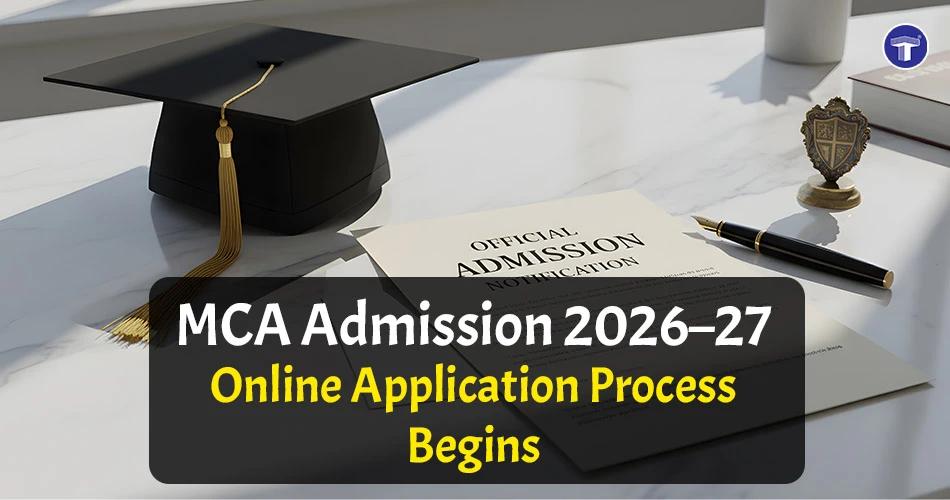 MCA Admission 2026–27 online application begins for Academic Year 2026–27 through the Maharashtra CET Cell admission portal