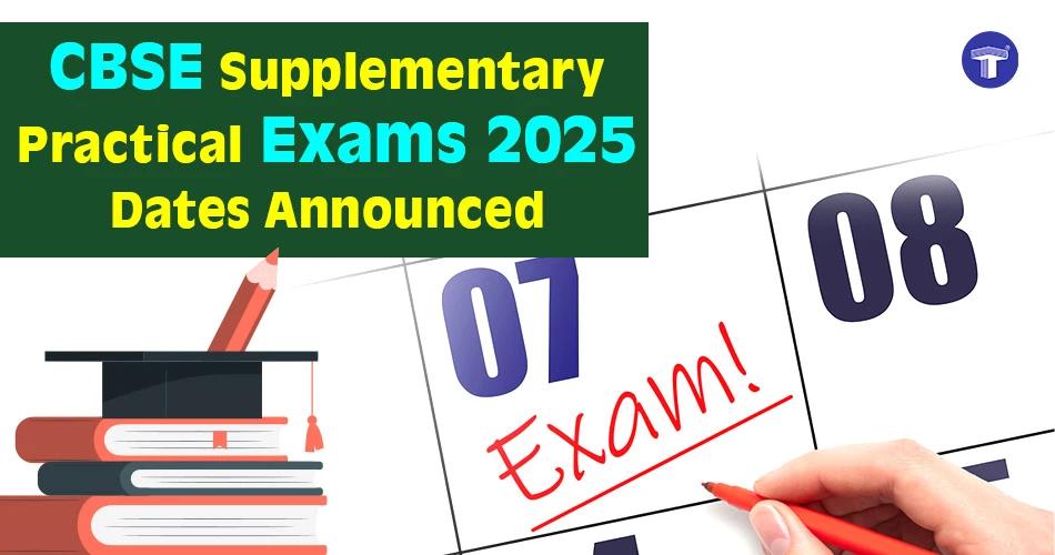 A hand marking exam date on calendar with books and text "CBSE Supplementary Practical Exams 2025 Dates Announced"