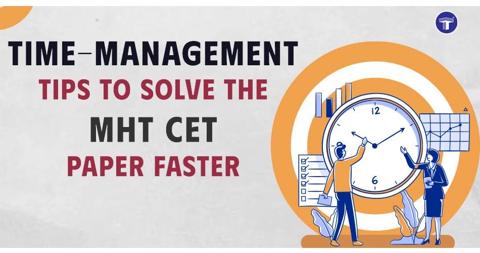 MHT CET time management strategies for faster paper solving