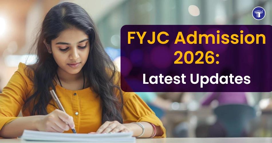Student writing notes next to text reading FYJC Admission 2026 Latest Updates banner for 11th class admissions