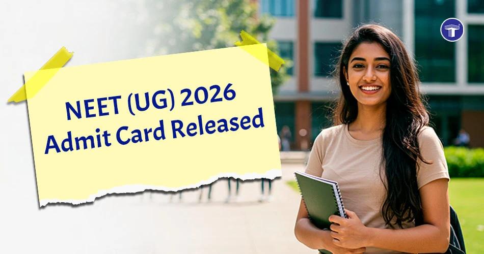 Student holding notebooks on campus with text ‘NEET (UG) 2026 Admit Card Released’